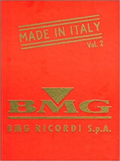 Made In Italy. Volume 2 Raccolta Di Spartiti Musicali