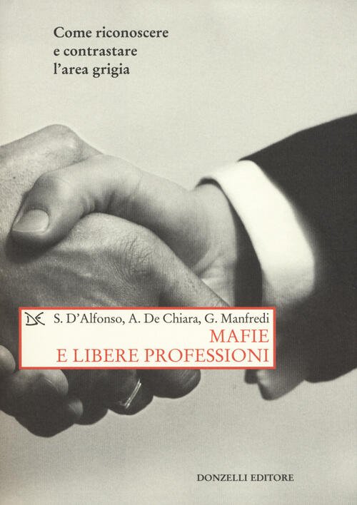 Mafie E Libere Professioni. Come Riconoscere E Contrastare L'area Grigia | Immagine principale