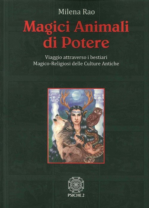 Magici Animali Di Potere. Viaggio Attraverso I Bestiari Magico-Religiosi Delle … | Immagine principale