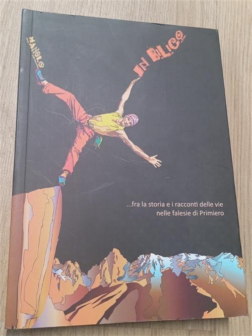 Manolo In Bilico .Fra La Storia E I Racconti Delle …