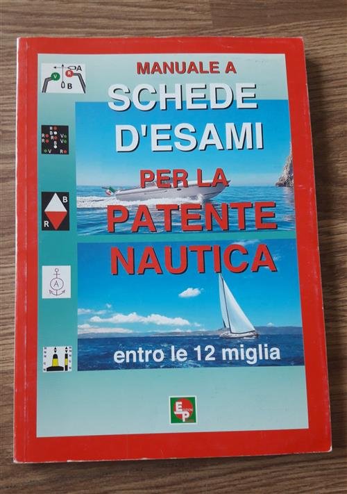 Manuale A Schede D'esami Per La Patente Nautica