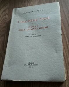 Manzoni A. I Promessi Sposi E Storia Della Colonna Infame Vol. 1 Barbi Ghisalb