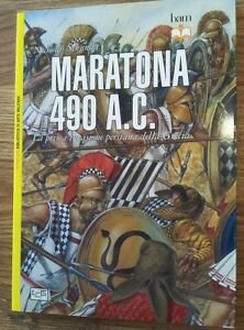 Maratona 490 A. C. La Prima Invasione Persiana Della Grecia