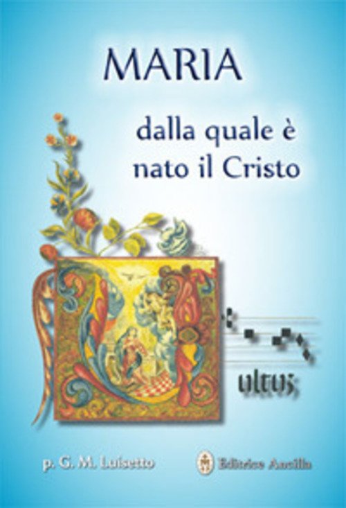 Maria Dalla Quale E Nato Il Cristo