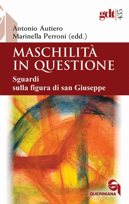 Maschilita In Questione. Sguardi Sulla Figura Di San Giuseppe