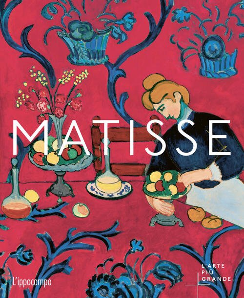 Matisse. L'arte Piu Grande Anne Sefrioui L'ippocampo 2025