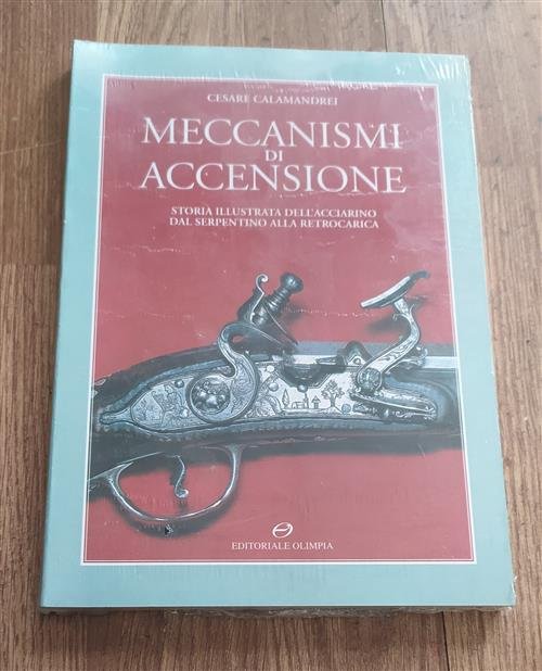 Meccanismi Di Accensione. Storia Illustrata Dell'acciarino Dal Serpentino Alla Retrocarica | Immagine Gallery 2