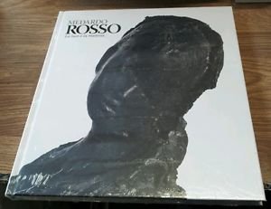 Medardo Rosso. Catalogo Della Mostra Milano