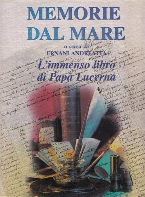 Memorie Dal Mare. L'immenso Libro Di Papa Lucerna Ernani Andreatta …