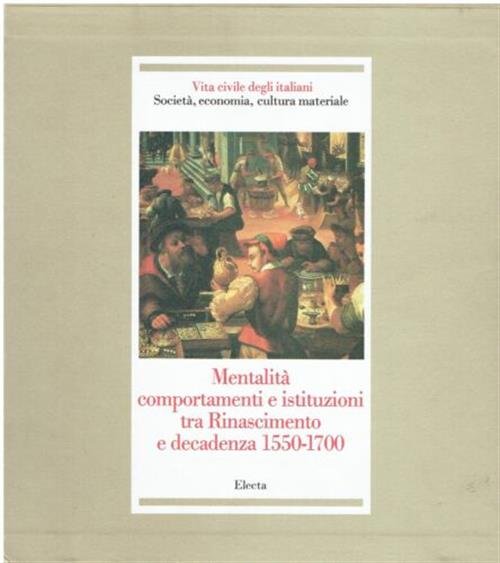 Mentalità, Comportamenti E Istituzioni Tra Rinascimento E Decadenza 1550 1700 | Immagine Gallery 2