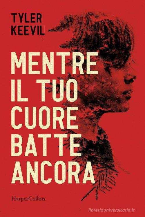 Mentre Il Tuo Cuore Batte Ancora Tyler Keevil Harpercollins Italia … | Immagine principale