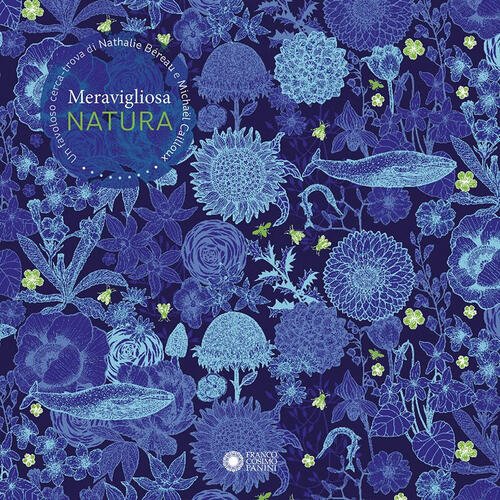 Meravigliosa Natura Nathalie Bereau Franco Cosimo Panini 2025