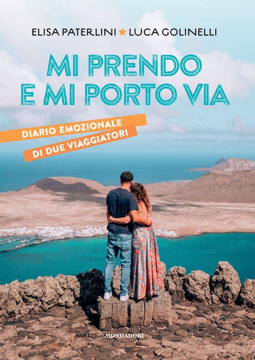 Mi Prendo E Mi Porto Via. Diario Emozionale Di Due …