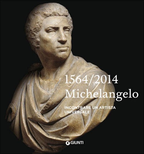 Michelangelo 1564-2014. Incontrare Un Artista Universale | Immagine principale