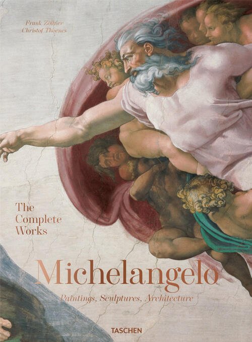 Michelangelo. The Complete Works. Paintings, Sculptures And Architecture Frank