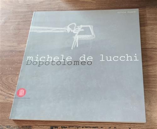 Michele De Lucchi. Dopo Tolomeo