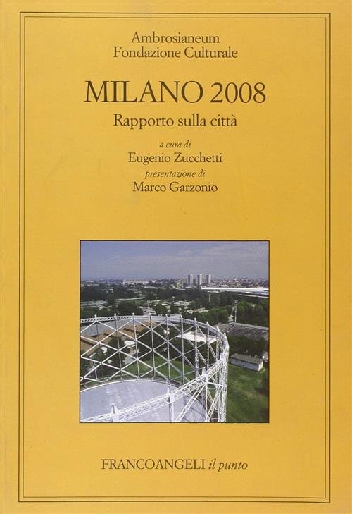 Milano 2008. Rapporto Sulla Citta | Immagine Gallery 2