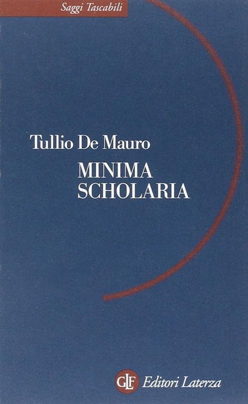 Minima Scholaria Tullio De Mauro Laterza 2001