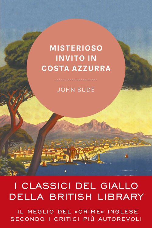 Misterioso Invito In Costa Azzurra John Bude Vallardi A. 2024