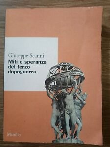 Miti E Speranze Del Terzo Dopoguerra