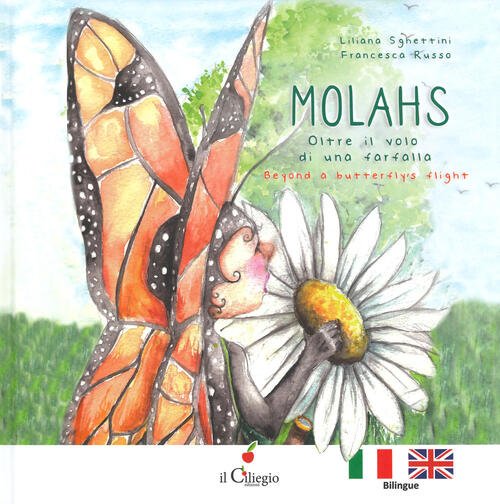 Molahs. Oltre Il Volo Di Una Farfalla-Beyond A Butterfly's Flight …