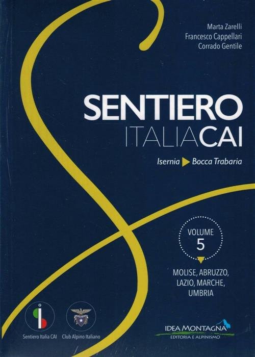 Molise-Abruzzo-Lazio-Marche-Umbria. Da Isernia A Bocca Trabaria Marta Zarelli