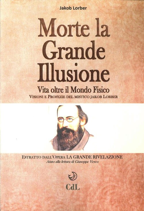 Morte La Grande Illusione. Vita Oltre Il Mondo Fisico, Visioni …