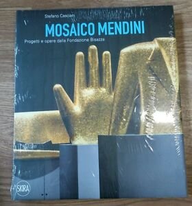 Mosaico Mendini. Progetti E Opere Dalla Fondazione Bisazza. Ediz. Italiana …