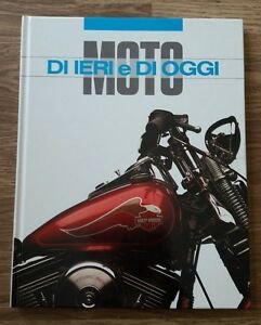 Moto Di Ieri E Di Oggi Mondadori