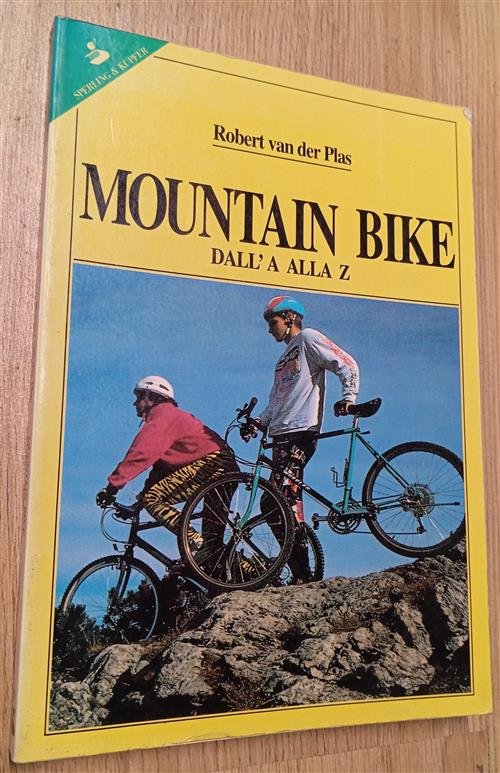 Mountain Bike Dall'a Alla Z Plas Robert Van Der Sperling …