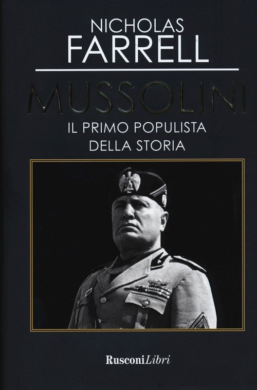 Mussolini. Il Primo Populista Della Storia | Immagine Gallery 2