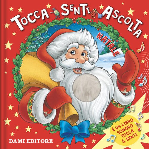 Natale. Tocca Senti Ascolta Anna Casalis Dami Editore 2025