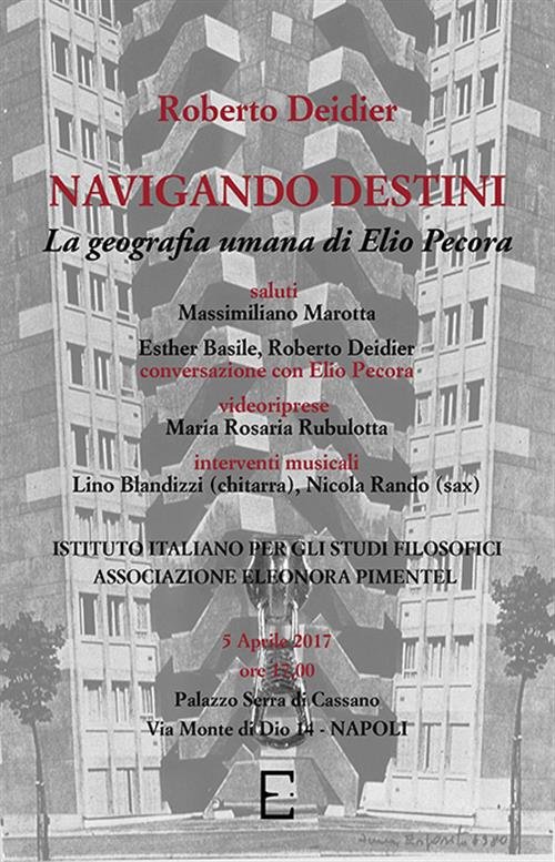 Navigando Destini. La Geografia Umana Di Elio Pecora