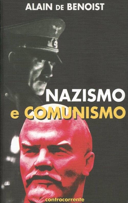 Nazismo E Comunismo Alain De Benoist Controcorrente 2005
