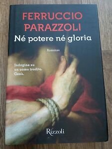 Nè Potere Nè Gloria Ferruccio Parazzoli Rizzoli | Immagine Gallery 2