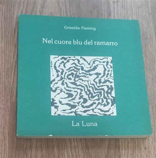 Nel Cuore Blu Del Ramarro Griseldis Fleming La Luna 1990