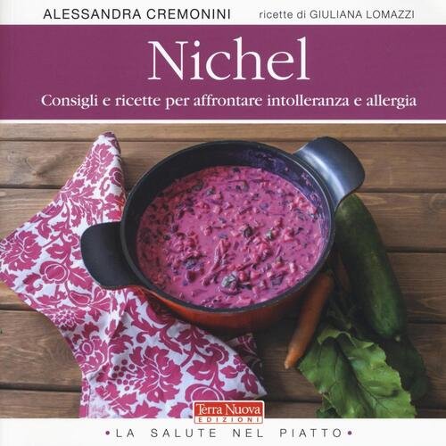 Nichel. Consigli E Ricette Per Affrontare Intolleranza E Allergia | Immagine principale