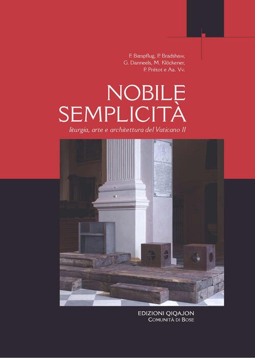 Nobile Semplicita. Liturgia Arte E Architettura Del Vaticano Ii Godfried …