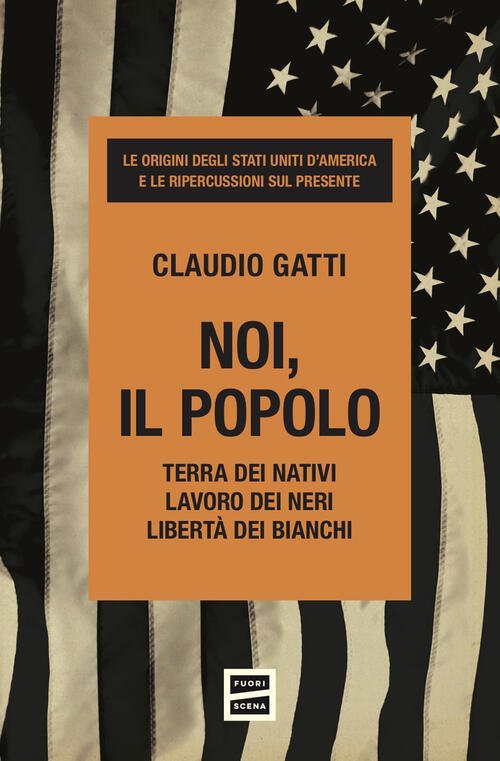 Noi, Il Popolo. Terra Dei Nativi. Lavoro Dei Neri. Liberta …