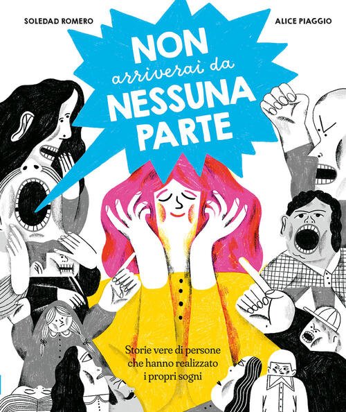 Non Arriverai Da Nessuna Parte. Storie Vere Di Persone Che …