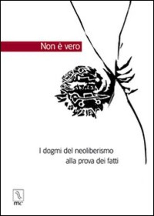 Non E Vero. I Dogmi Del Neoliberismo Alla Prova Dei … | Immagine Gallery 2
