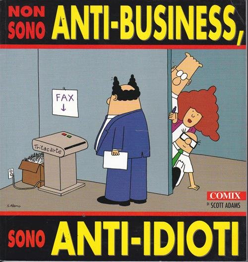 Non Sono Anti-Business, Sono Anti-Idioti | Immagine principale