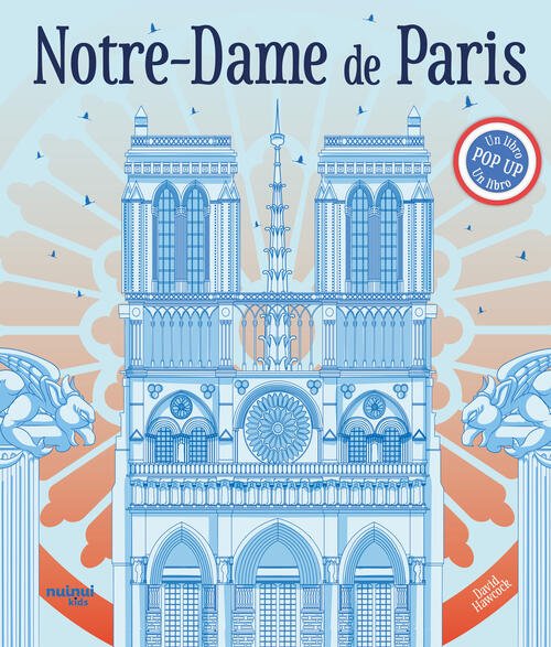Notre-Dame De Paris. Un Libro Pop-Up David Hawcock Nuinui 2025