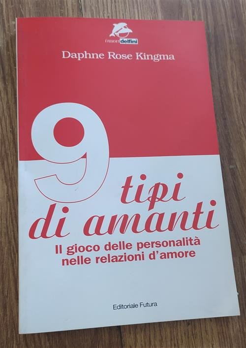 Nove Tipi Di Amanti. Il Gioco Delle Personalita Nelle Relazioni … | Immagine Gallery 2