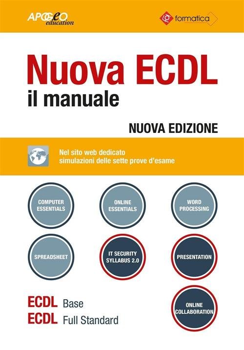 Nuova Ecdl. Il Manuale. Windows 7 Office 2010