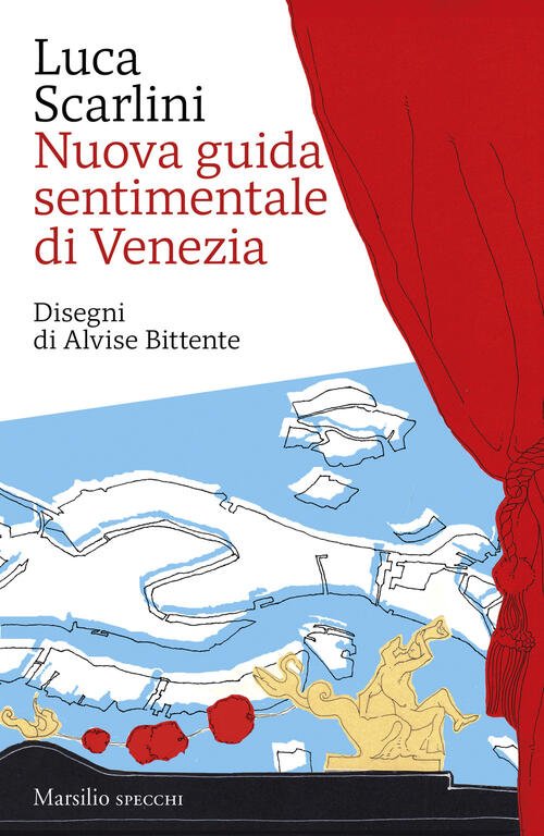 Nuova Guida Sentimentale Di Venezia