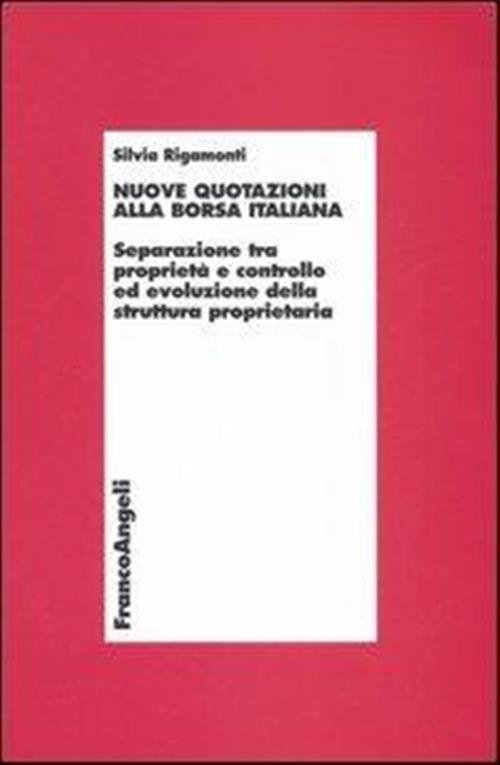 Nuove Quotazioni Alla Borsa Italiana. Separazione Tra Proprieta E Controllo … | Immagine principale