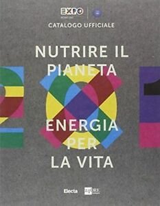 Nutrire Il Pianeta Energia Per La Vita | Immagine Gallery 2
