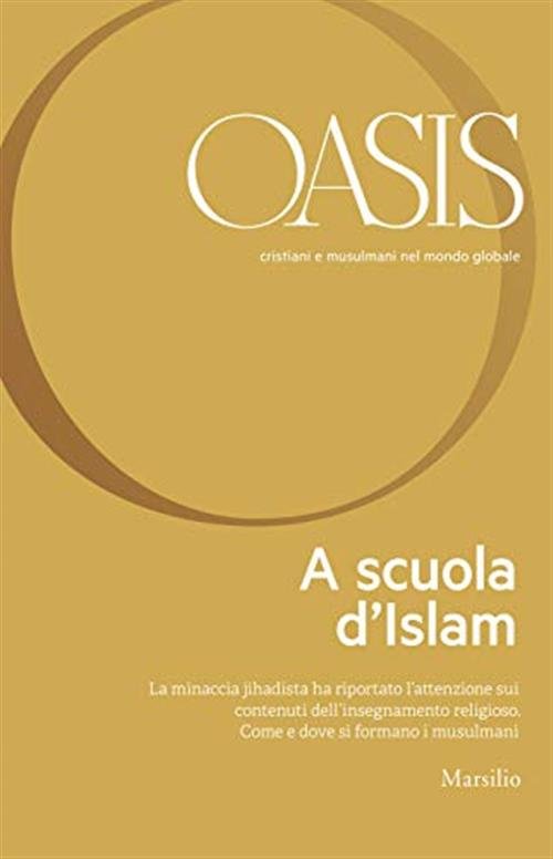 Oasis. Cristiani E Musulmani Nel Mondo Globale. Vol. 29: A … | Immagine principale