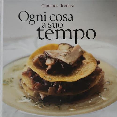 Ogni Cosa A Suo Tempo